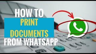 How to Print Documents from WhatsApp (Direct From Phone or PC)