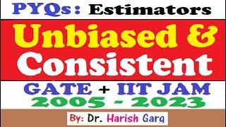 PYQs on Unbiased & Consistent Estimator | GATE and IIT JAM 2005 to 2023 | Short Cut Tricks