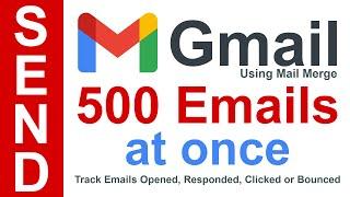 Send Bulk Email Using Gmail Mail Merge | 500 Emails At Once | Free Email Marketing