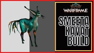 Warframe 2023 Smeeta Kavat Build