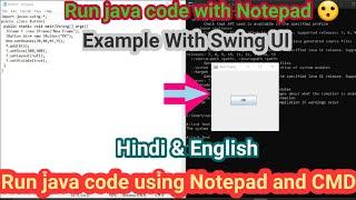 How to run java program using Notepad || run java program using command prompt