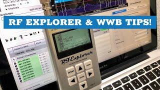 RF Explorer & Wireless Workbench tips for frequency coordination!
