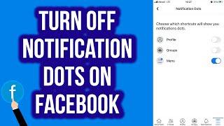 How to Turn Off Notification Dots on Facebook