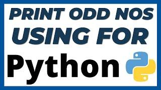 Python program to print odd numbers using for loop using 2 ways tutorial