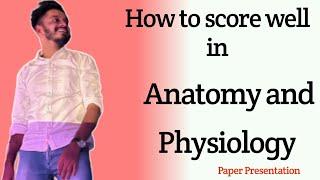 How to pass in Human Anatomy and Physiology | Paper presentation | Shameer Marvan K
