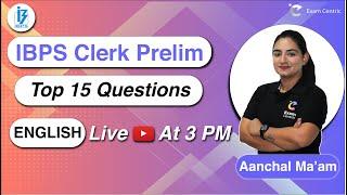 IBPS Clerk Prelim 2020 English | Most Imp 15 Questions by Aanchal Ma’am | @SumitSirAcademy LIVE