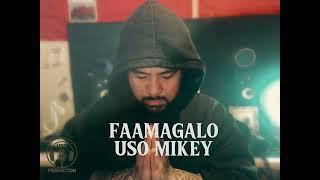 Uso Mikey-FAAMAGALO (New Hit Realease)