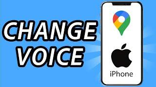 How to change the voice on Google Maps on iPhone (FULL GUIDE)