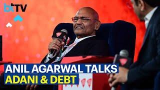 Listen To The Dara Singh Analogy Anil Agarwal Uses For Corporate Debt!