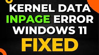 Kernel Data Inpage Error Windows 11