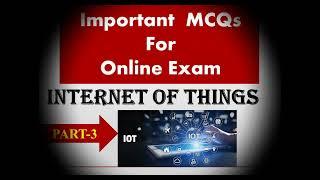 MCQs on IOT PART-3 | Internet of Things