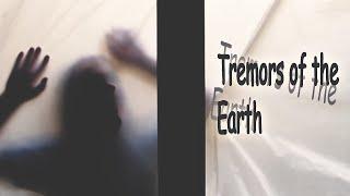 Tremors of the Earth [Music Video]