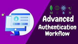 MERN Stack Advanced Authentication Tutorial