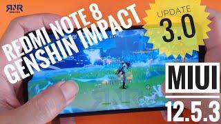 Redmi Note 8 Genshin Impact 3.0 Gameplay Test | Snapdragon 665, MIUI 12.5.3