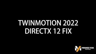 twinmotion directx12 error fix