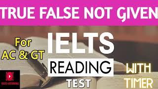 IELTS TRUE FALSE NOT GIVEN PRACTICE  IELTS READING PRACTICE TEST 2024 WITH ANSWERS