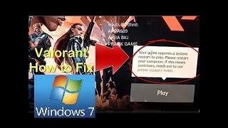 100% SOLVED (FIXED) VALORANT REBOOT REQUIRED MESSAGE on Windows7 !!