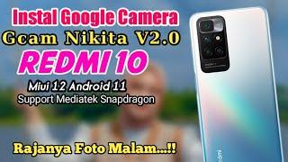 TERBARU..!! Tutorial Instal Gcam Redmi 10 || Nikita V2.0