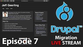 Drupal 7 to 8 LIVE Migration - Ep 7 - Local dev environment comparison, blog theming