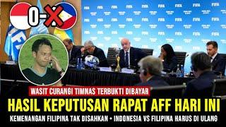 RESMI DIULANG • AFF Putuskan hasil Indonesia vs Filipina Tak sah Wasit Curangi indo terbukti dibayar