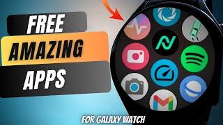 Free Apps For Galaxy Watch 7 & Galaxy Watch 4/5/6 (Must Try)!