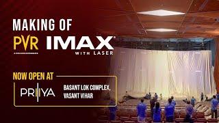 Making Of PVR IMAX (Laser) | PVR Priya