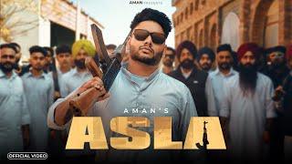 ASLA (Official Video) AMANN | ARJAY BEATS | Latest Punjabi Songs 2025