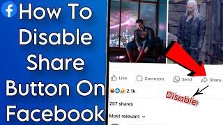 You How To Disable Share Button On Facebook  || Android/iOS