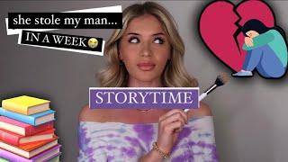 She stole my man.. IN A WEEK! ///STORYTIME FROM ANONYMOUS