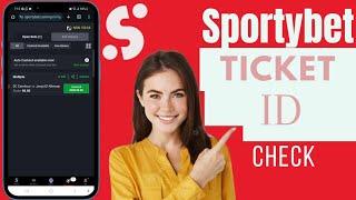 How To Check Ticket ID On SportyBet | Load Ticket ID On SportyBet