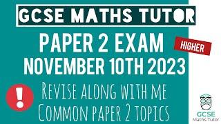 Common Paper 2 Topics | Revise With Me for Higher Paper 2 - November 10th 2023 | TGMT