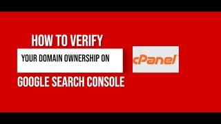 How to Verify Your Domain Ownership on Google Search Console in 2021 in CPanel