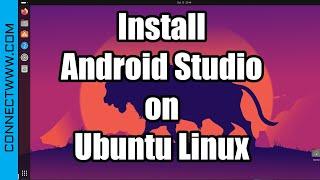 How to install Android Studio on Ubuntu Linux
