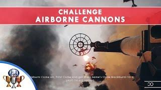 Battlefield 1 Codex Entry Challenge - Airborne Cannons - Destroy 10 Aircraft Within 30 Seconds
