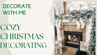 COZY CHRISTMAS DECORATING 2021 | DECORATING FOR CHRISTMAS 