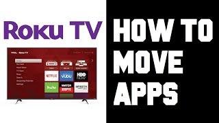 Roku How To Move Channel Apps - How To Move Channels on Roku Home Screen Instructions, Guide