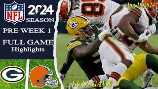 Green Bay Packers Vs Cleveland Browns [ FULL GAME ] | Aug 10,2024 | Preseason Game.