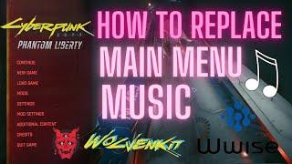 Custom Menu Music in Cyberpunk 2077 with Wolvenkit & WWise Mod App