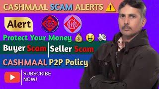 Cashmaal Scam Alert: Protect Yourself from P2P Deal Pitfalls | Cashmaal P2P Deal Policy Khadam Ali