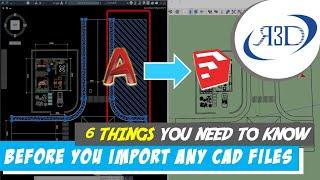 Sketchup Tutorial - 6 Things You Should Know Before Importing CAD to Sketchup