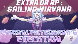 EXTRA DR RP : SN || CHIDORI MATSUBARA'S EXECUTION