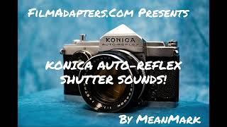 Konica Auto-Reflex - Shutter Sounds 1/1000 to B