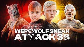 Werewolf Sneak Attack 36! Werewolf Apocalypse! S5E6