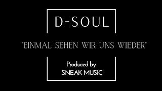 D-Soul - "Einmal sehen wir uns wieder" ( cover )