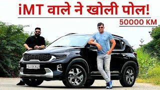 AMT छोड़ पैसे बचाए और iMT ने कर दिया काम! KIA Sonet HTX 1.0 Customer Review after 50000 KM Driving