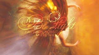 there will be light | multifandom [+autumn hobbit]