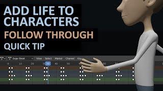 Give Your Characters Life | Follow through | Animation Tip | Blender 2.8