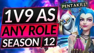 How to EASILY 1v9 on ANY Champion - What I Wish I'd Known - Season 12 - LoL Guide