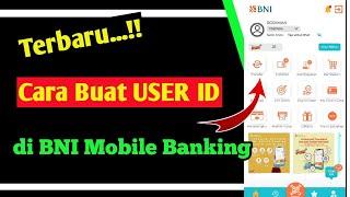 Terbaru! Cara Membuat User ID BNI Mobile Banking