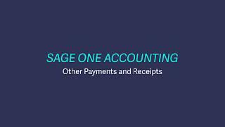 Sage Business Cloud Accounting (formerly Sage One) UK and Ireland - Other Payments and Receipts